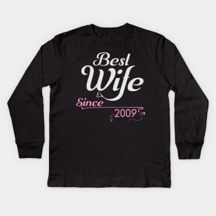 Best wife since 2009 ,wedding anniversary Kids Long Sleeve T-Shirt